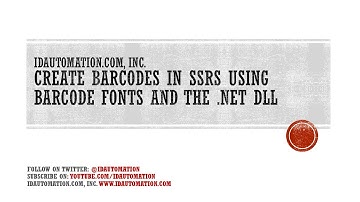 How to Create #Barcodes in #ReportingServices using Barcode Fonts and the .NET Assembly DLL