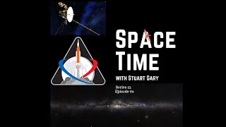 Strange Readings From Voyager 1 In Interstellar Space | SpaceTime With Stuart Gary S25E60 | Podcast