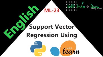 Support Vector Regression using Python-sklearn || English || ML-23 || Explained|| We & Data