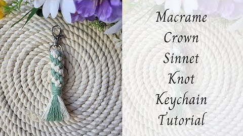Macrame Crown Knot Keychain Tutorial