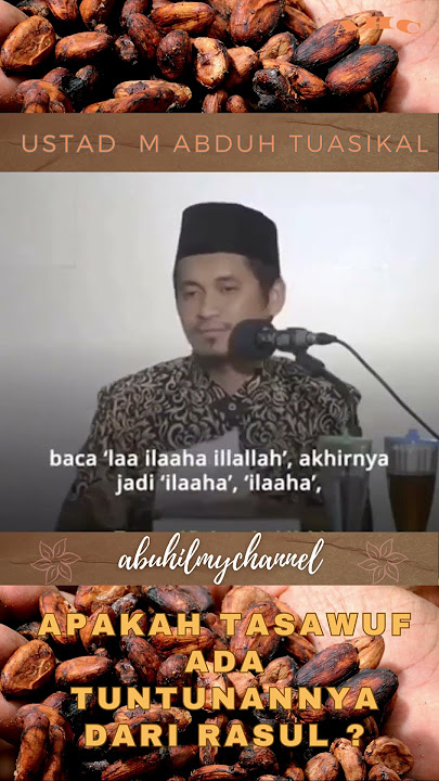 Apakah Tasawuf Ada Tuntunannya Dari Rasul  by Ustad  M Abduh Tuasikal