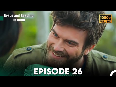 Brave and Beautiful in Hindi - Episode 26 Hindi Dubbed (FULL HD)