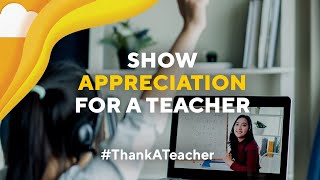 Show Your Appreciation – Thank A Teacher