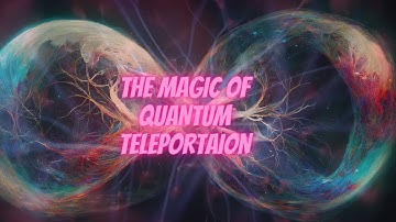 The Magic of Quantum Teleportation | Bro Quest