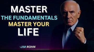 The Secret to Success? Master the Fundamentals | Jim Rohn Motivation