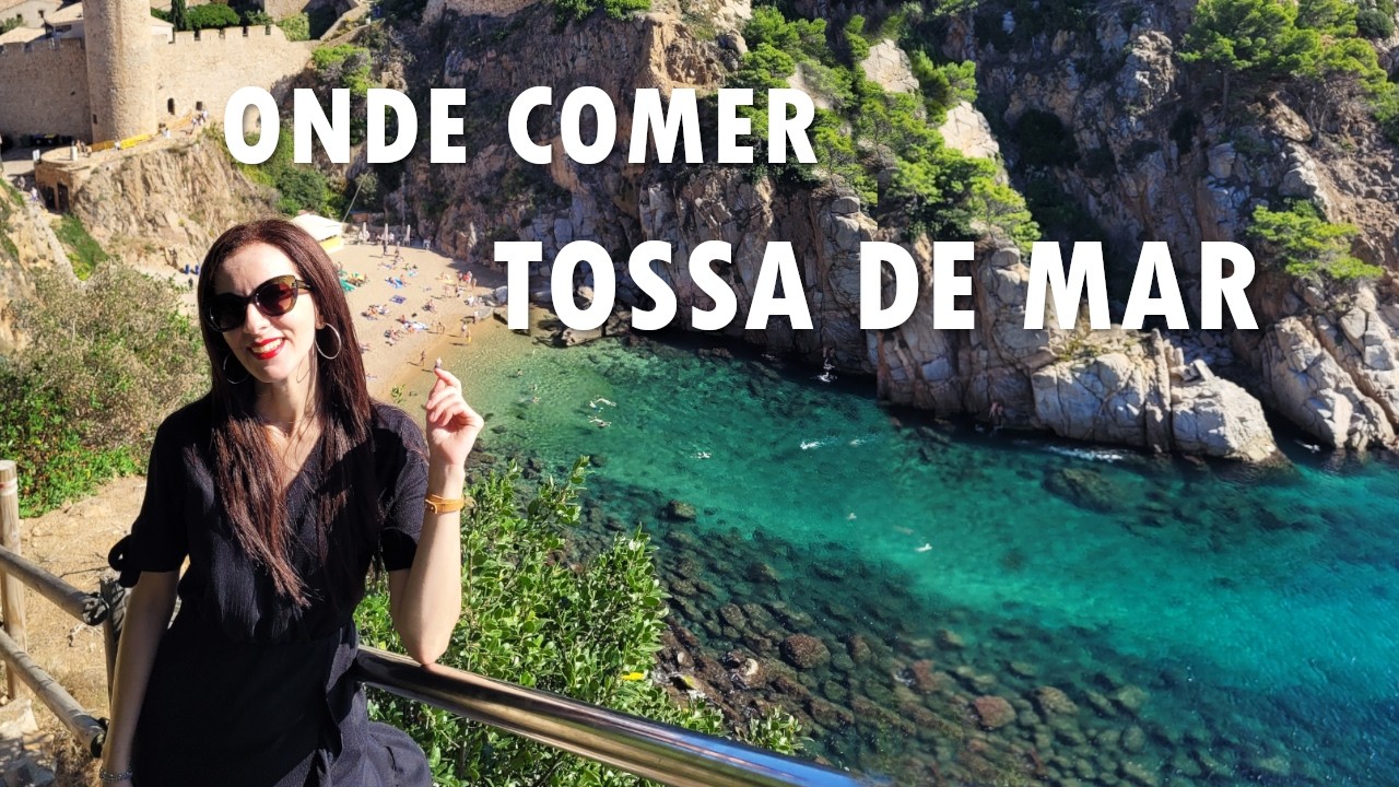 ONDE COMER em Tossa de Mar. Super dicas de Tossa de Mar | Turismo na Espanha