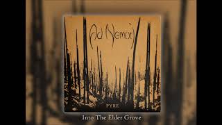 Ad Nemori - Into the Elder Grove