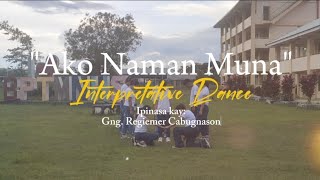 Ako Naman Muna - Interpretative Dance | Erajien Barias 