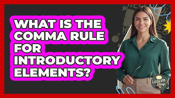 What Is The Comma Rule For Introductory Elements?