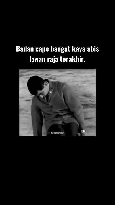 story wa kerja,badan cape bangat kaya abis lawan raja terakhir.