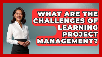 What Are the Challenges of Learning Project Management? | The Project Manager Toolkit News