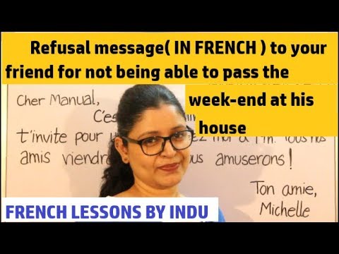 Refusal message( IN FRENCH ) to your friend for not being able to pass the week-end at his house french phrases pdf