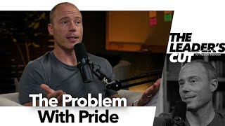 Celebrity The Problem With Pride | The Leader's Cut w/ Preston Morrison Wealth