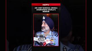 Air Chief Marshal AP Singh Unveils Group Captain Shubhanshu Shukla's Memoir