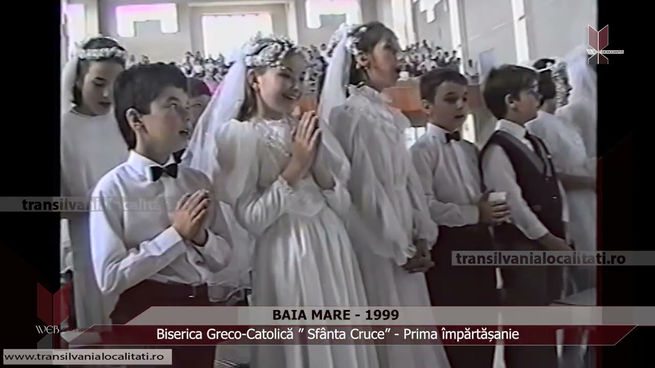 BAIA MARE (1999) - Biserica Greco Catolică ” Sfânta Cruce” - Prima împărtășanie