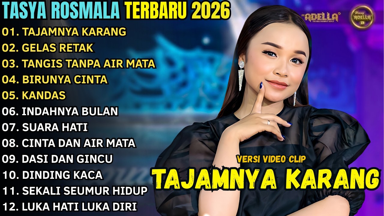 TAJAMNYA KARANG - GELAS RETAK - TASYA ROSMALA FULL ALBUM TERBARU 2026 || OM  ADELLA TERBARU 2026