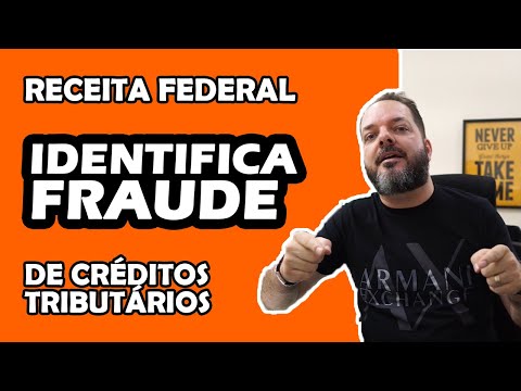 RECEITA FEDERAL FISCALIZA FRAUDE DE EMPRESAS COM CRÉDITOS TRIBUTÁRIOS FICTÍCIOS