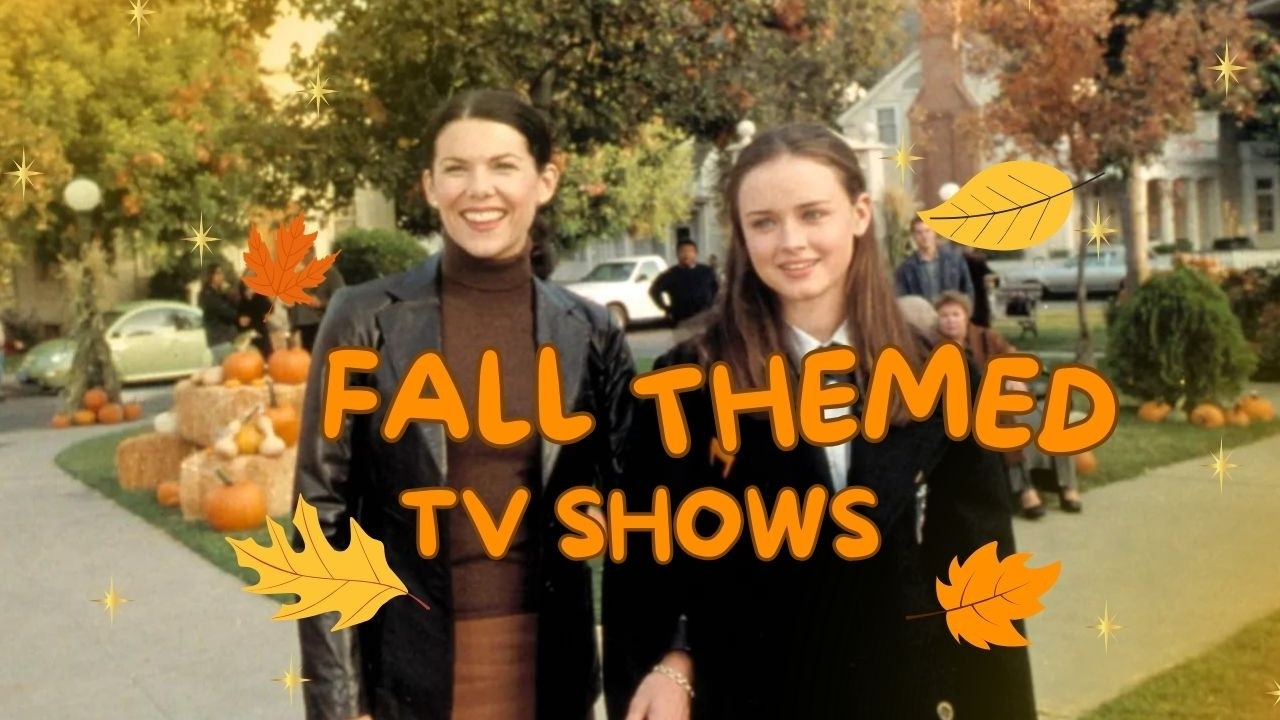 10 TV Shows With Perfect Fall Vibes