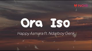 Happy Asmara ft  Ndarboy Genk  - Ora Iso (Lirik)