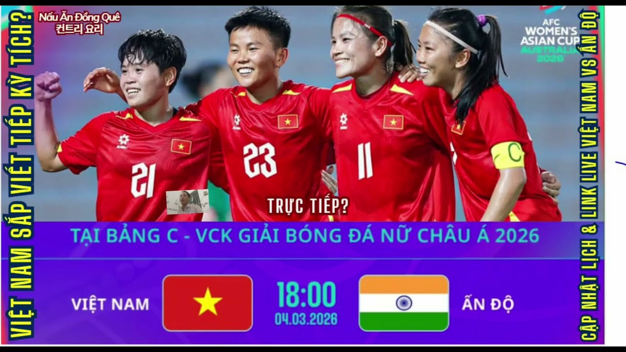 LIVE Việt Nam vs Ấn Độ: Sức Mạnh Sao Vàng Có Khuất Phục Được Đối Thủ Tây Á?