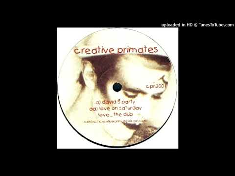 Creative Primates — Creative Primates - Love On Saturday