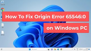 How To Fix Origin Error 65546:0 on Windows PC Fix Origin Error 65546 0 On Windows Pc Tutorial