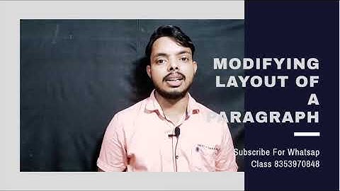 Modified Layout of a paragraph, Word Processing, Indent, Class X, Ch.2, Lecture- 1, F2education
