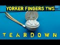 Fingers Yorker TWS TEARDOWN..