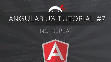 AngularJS Tutorial #7 -  ng-repeat directive