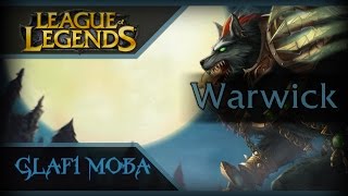 Гайд Варвик Лига Легенд - Guide Warwick League of Legends - Гайд Варвик ЛоЛ