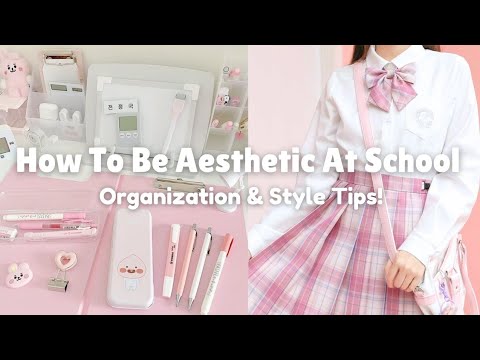 How to be Aesthetic at School 🌷|🫧 Organization & Style Tips! - YouTube