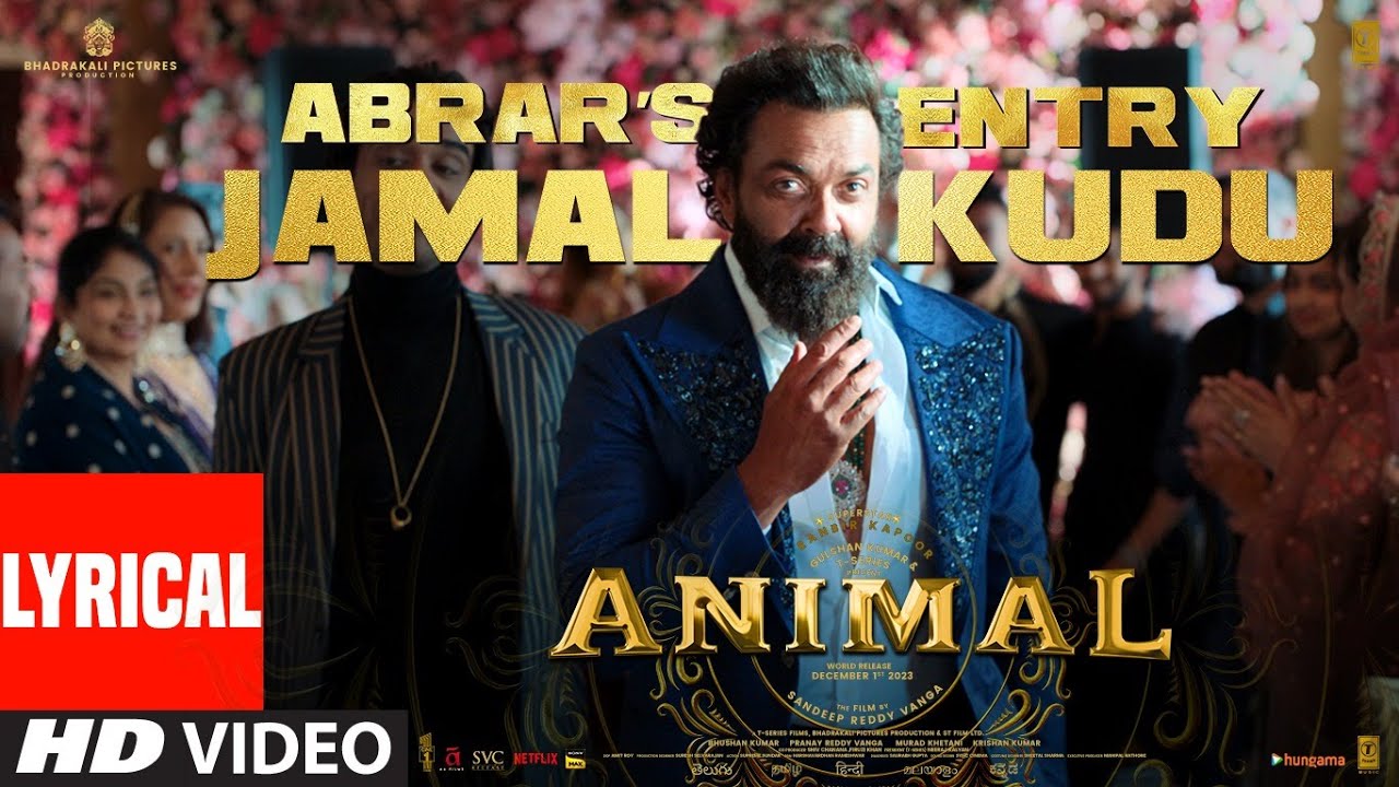 ANIMAL: ABRAR’S ENTRY - JAMAL KUDU(Full Video) |Ranbir Kapoor,Bobby Deol |Sandeep Vanga |Bhushan K