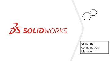 Solidworks 27- Using the Configuration Manager