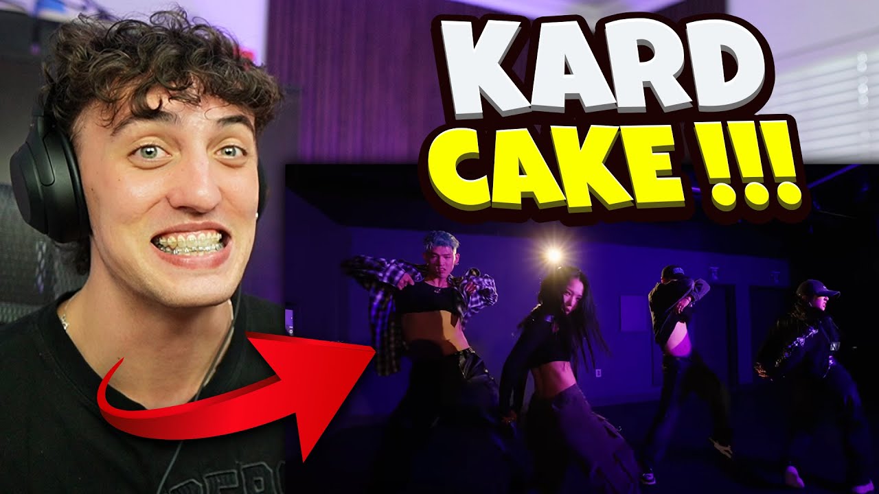 KARD CAKE _ 안무 영상 ( Lyrics + Dance Practice) REACTION WHAT CAKE