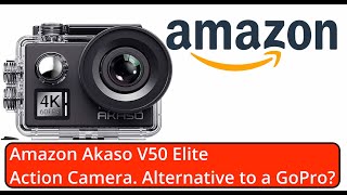 Akaso V50x Review  One of the better real 4K cams under $100 (Fixed  Upload) 