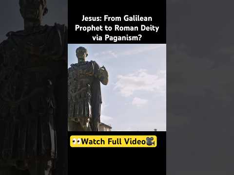 Jesus: From Galilean Prophet to Roman Deity via Paganism? #christology