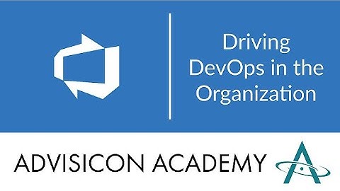 Driving DevOps in the Organization | Advisicon