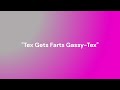 Fruztal - Tex Gets Farts Gassy Tex @fruztalgaming9982