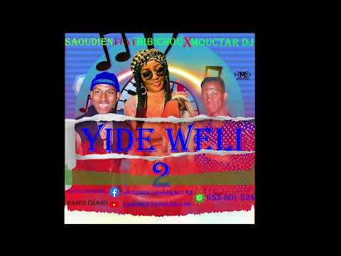 Saoudiennasrallah5795 Feat Bibichou X Mouctar Dj Yidé Weli 2 Audio Officiel By Hamid ChAro