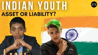 INDIAN YOUTH: Asset Or Liability? | IndiaWakesUp