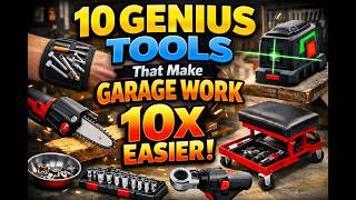 10 Genius Tools That Make Garage Work 10x Easier