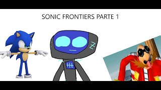 UNA NUEVA AVENTURA| Sonic Frontiers Parte 1