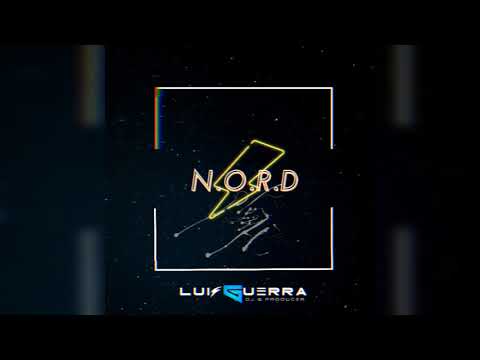 NORD⚡✘ Dj Luis Guerra💣(Aleteo, Electro, Guaracha)