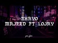 Majeed Ft Lojay Shayo Lyrics