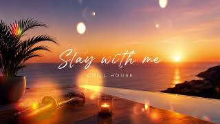 Stay With Me | Chill House Saxophone 🌅🎷 | Sunset Drive Vibes