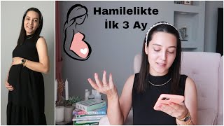 HAMİLELİKTE İLK 3 AYIM - İLK TRİMESTER 🤰🏻SORULARINIZ-TEDAVİ-DIŞ GEBELİK-BESLENME-KİTAPLAR-BAKIM