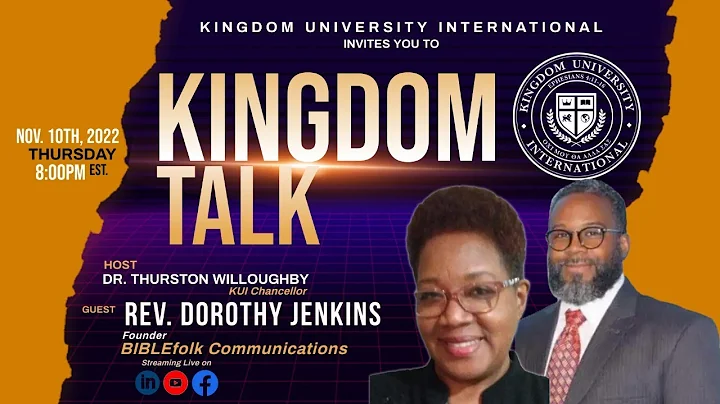 KINGDOM TALK - With special guest Rev. Dorothy Jen...