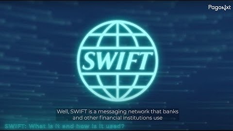 PagoNxt | Understanding Payments: what SWIFT is and how it works