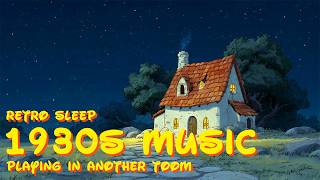 1930s Oldies Playing Softly from Another Room | Vintage Radio Night Ambience