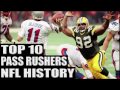 Top 10 Best Pass Rushers in NFL History